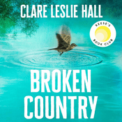 Podcast Broken Country by Clare Leslie Hall, Book Summary, Podcast, English