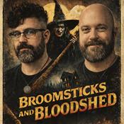 Podcast Broomsticks and Bloodshed