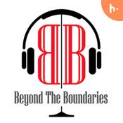 Podcast BTBBeyondTheBoundaries