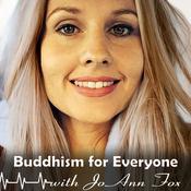 Podcast Buddhism for Everyone with JoAnn Fox