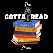Podcast The Gotta Read Show (Archived Episodes)