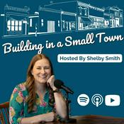 Podcast Building In A Small Town