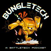 Podcast BungleTech: A BattleTech Podcast