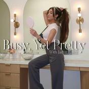 Podcast Busy, Yet Pretty
