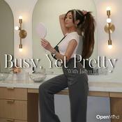 Podcast Busy, Yet Pretty