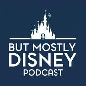 Podcast But MOSTLY Disney