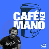 Podcast CAFÉ EN MANO