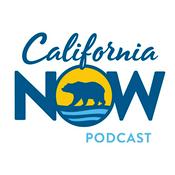 Podcast California Now Podcast