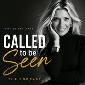 Podcast CALLED TO BE SEEN