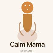 Podcast Calm Mama Meditation