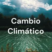 Podcast Cambio Climático