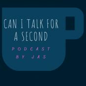 Podcast Can I talk for a second?