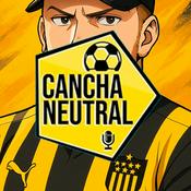 Podcast Cancha Neutral