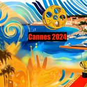 Podcast Cannes 2024