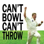 Podcast Can't Bowl Can't Throw Cricket Show Season 1