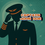 Podcast Captain John Doe: Anonymous Aviation Stories