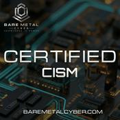 Podcast Certified: The CISM Audio Course