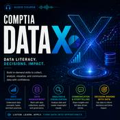 Podcast Certified: The CompTIA DataX Audio Course
