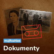 Podcast Český rozhlas - Dokumenty