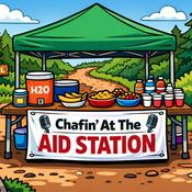 Podcast Chafin' at the Aid Station