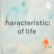 Podcast characteristics of life