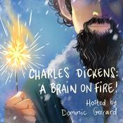 Charles Dickens: A Brain on Fire! π₯