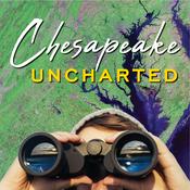 Podcast Chesapeake Uncharted