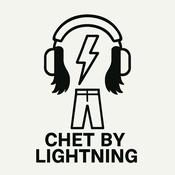 Podcast Chet by Lightning