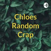 Podcast Chloes Random Crap