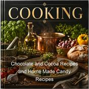 Podcast Chocolate and Cocoa Recipes and Home Made Candy Recipes