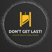Podcast Don't Get Last! Guillotine Fantasy Football Podcast