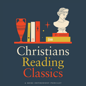 Podcast Christians Reading Classics