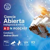 Podcast Ciencia Abierta: Inteligencia Artificial