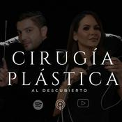 Podcast Cirugía plástica al descubierto