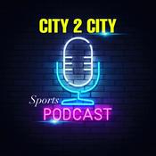 Podcast CITY 2 CITY SPORTS PODCAST