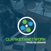 Podcast Clarke TV Network Radio
