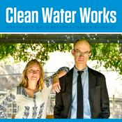 Podcast Clean Water Works