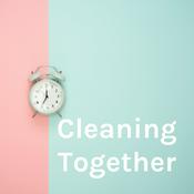 Podcast Cleaning Together