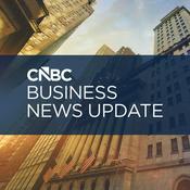 Podcast CNBC Business News Update