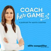 Podcast Coach Her Game