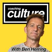 Podcast Coaching Culture with Ben Herring