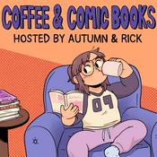 Podcast Coffee & Comic Books