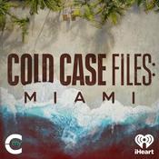 Podcast Cold Case Files: Miami
