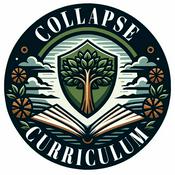 Podcast Collapse Curriculum Podcast