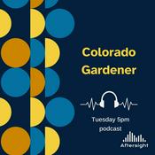 Podcast Colorado Gardener