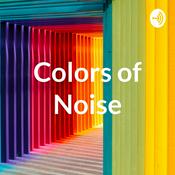 Podcast Colors of Noise