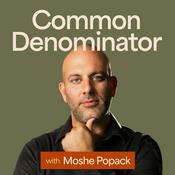 Podcast Common Denominator with Moshe Popack