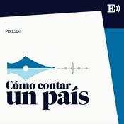 Podcast Cómo contar un país