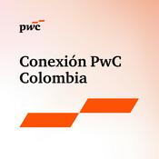 Podcast Conexión PwC Colombia