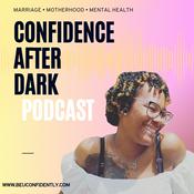 Podcast Confidence After Dark